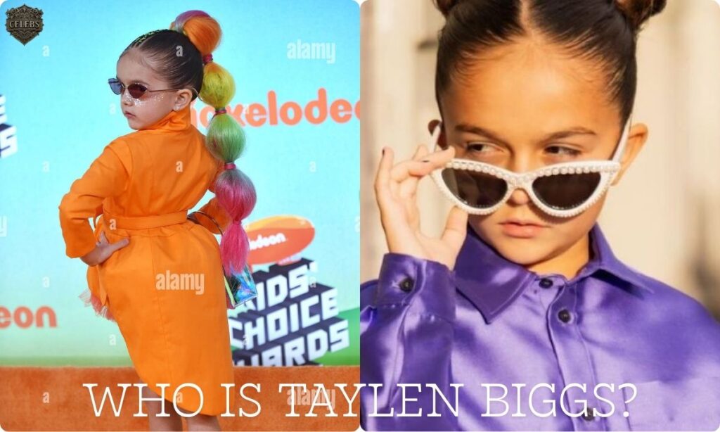 WHO IS TAYLEN BIGGS?
